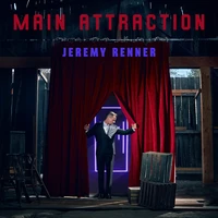 Jeremy Renner - Main Attraction
