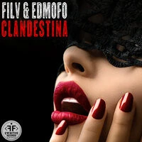 FILV, Edmofo  -  Clandestina (feat. Emma Peters)