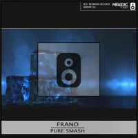 FRANO  -  Pure Smash (Original Mix)