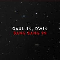 Gaullin, Dwin - Bang Bang 99