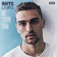Rhys Lewis - Be Your Man