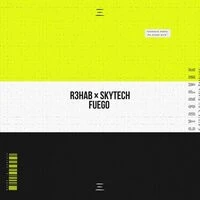 R3HAB, Skytech - Fuego