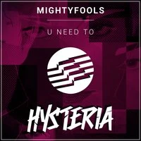 Mightyfools - U Need To