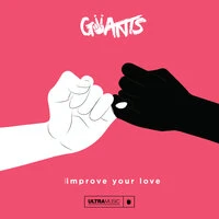 Giiants - Improve Your Love