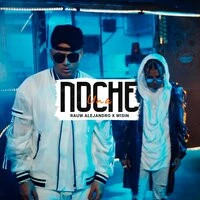 Rauw Alejandro & Wisin - Una Noche
