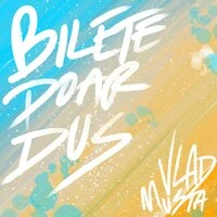 Vlad Musta - Bilete Doar Dus