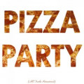 Пицца - Вечеринки