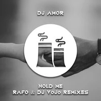 Dj Amor - Hold Me (Rafo & DJ VoJo Nu Deep Remix)