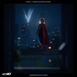 Rival, Asketa & Natan Chaim - Superhero in My Sleep