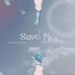 Archelli Findz, Black Station - Save Me