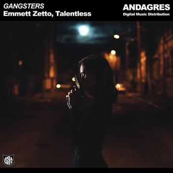 Emmett Zetto, Talentless - GANGSTERS